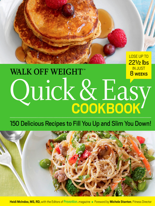 Title details for Walk Off Weight Quick & Easy Cookbook by Heidi McIndoo, M.S., R.D., L.D.N. - Available